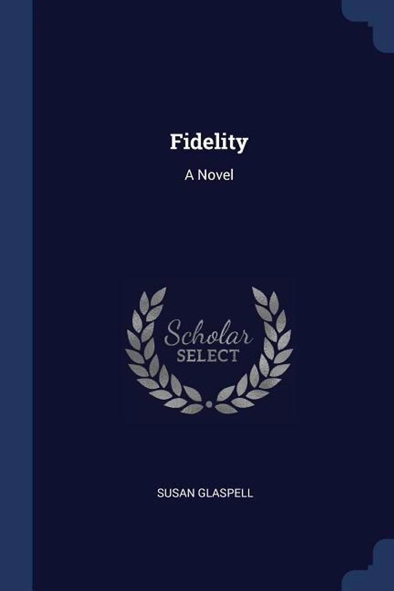 Fidelity: A Novel