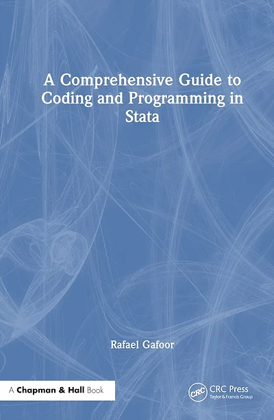 A Comprehensive Guide to Coding and Programming Stata