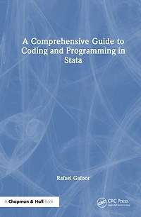 A Comprehensive Guide to Coding and Programming Stata