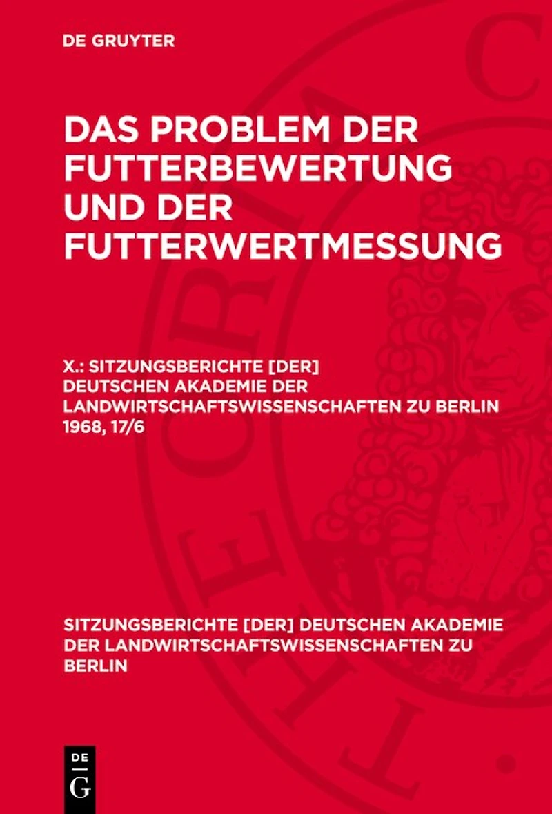 Das Problem der Futterbewertung und der Futterwertmessung. X.