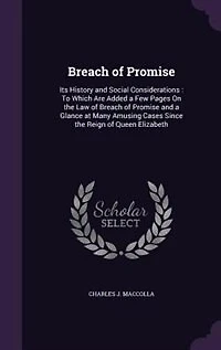 Breach of Promise: Its History and Social Considerations