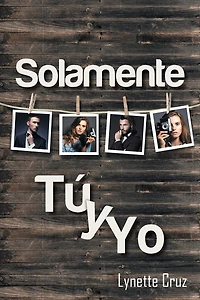 Solamente Tu y Yo