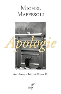 Apologie : une autobiographie intellectuelle: intellectuelle