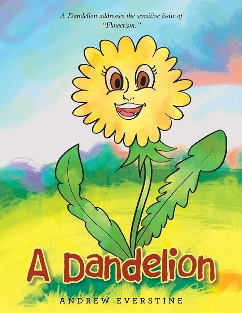 A Dandelion: Story That Touches on the Sensitive Topic of "Flowerism."