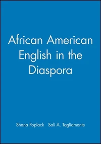 African American English in the Diaspora