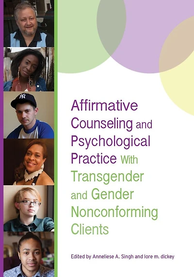 Affirmative Counseling and Psychological Practice With Trans Nonbinary Clients