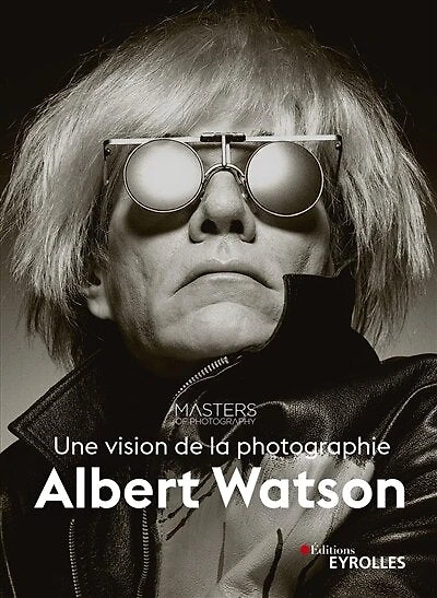 Albert Watson: une vision de la photographie
