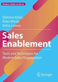 Sales Enablement: Tools and Techniques for Modern Organization