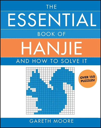 Essential Book of Hanjie: And How to Solve It