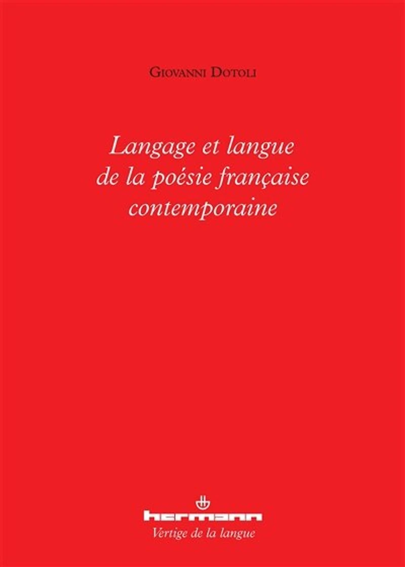 Langage et langue de la poésie française contemporaine
