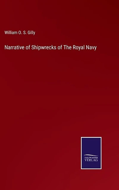 Narrative of Shipwrecks of The Royal Navy
