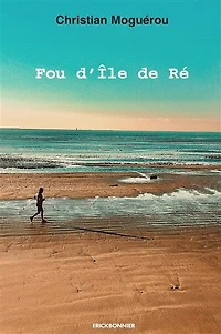 Fou d'Ile de Ré: récit