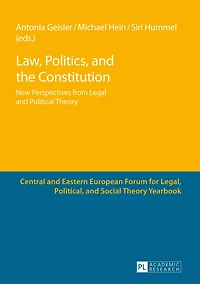 Law, Politics, and the Constitution: New Perspectives from Legal Political Theory