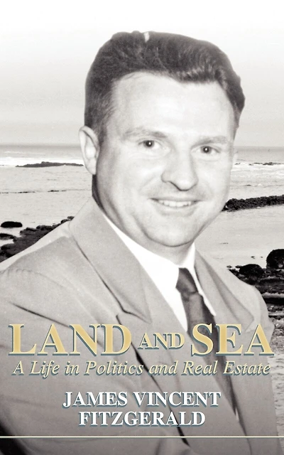 Land And Sea, A Life In Politics And Real Estate