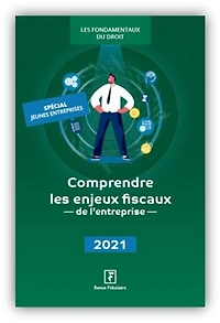 Comprendre les enjeux fiscaux de l'entreprise: 2023
