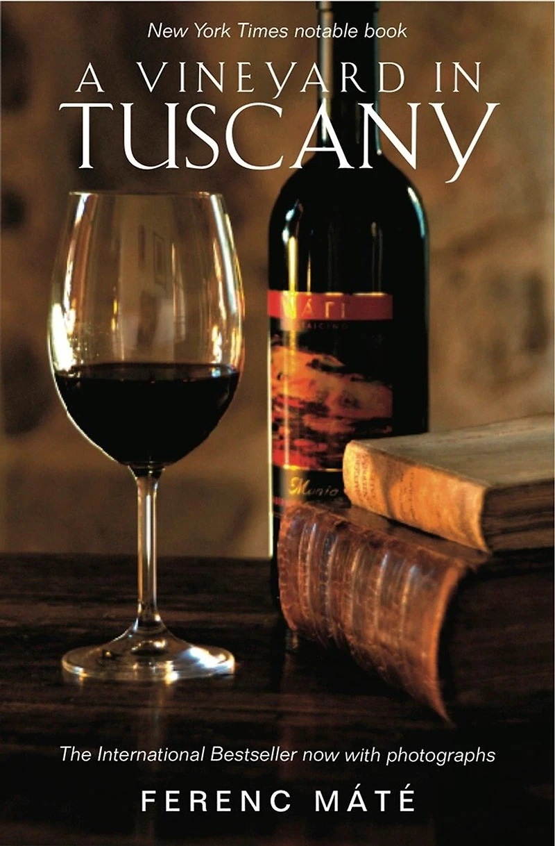 A Vineyard in Tuscany: Illustrated: A Wine Lover's Dream