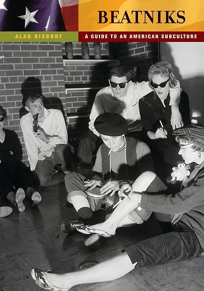 Beatniks: A Guide to an American Subculture