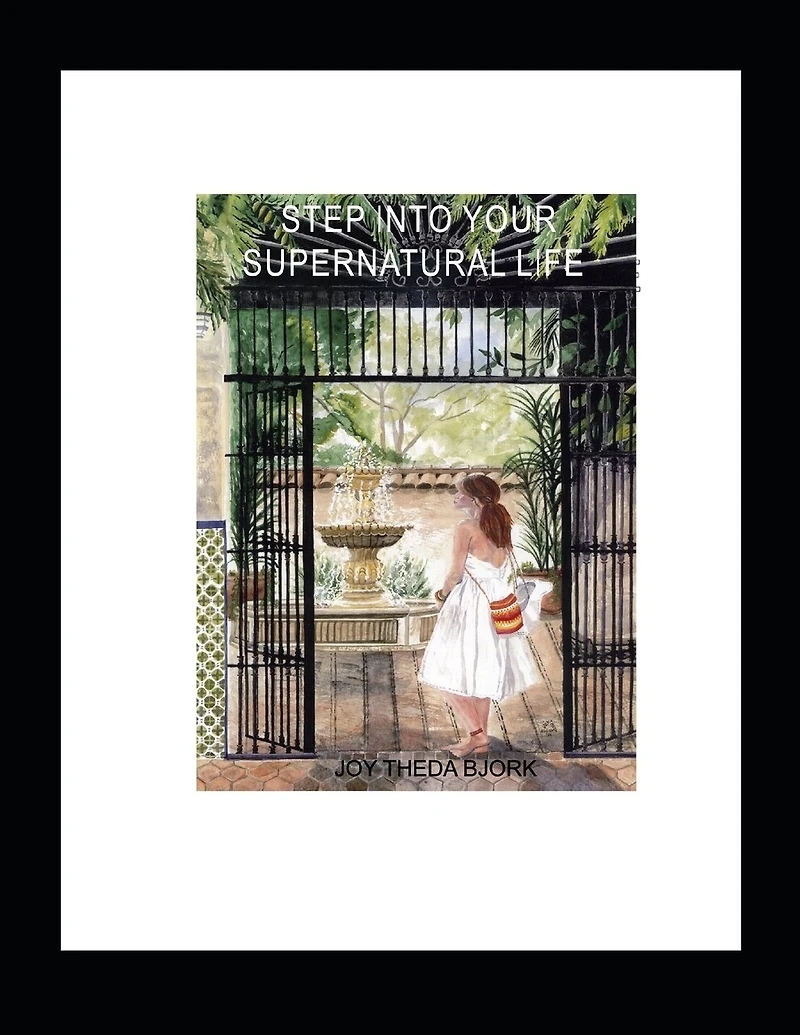 Step Into Your Supernatural Life