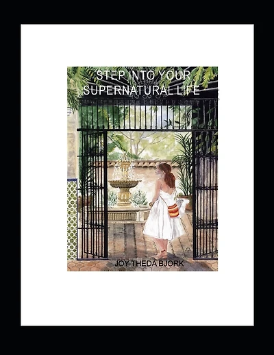 Step Into Your Supernatural Life