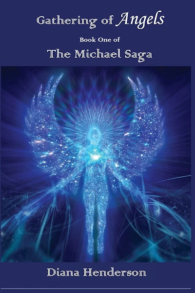 Gathering of Angels: Book 1 of The Michael Saga