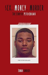 Sex, Money, Murder: The Story of Peter Rollack