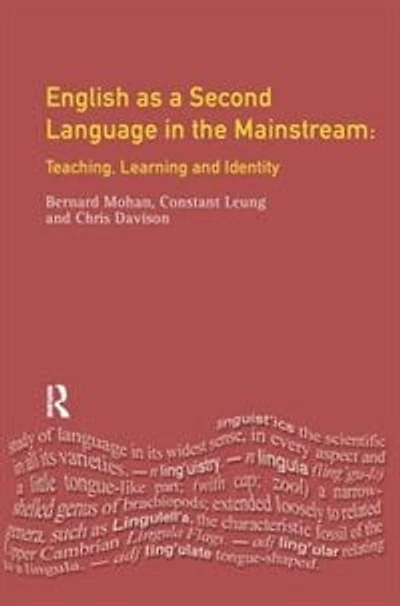 English As A Second Language The Mainstream: Teaching, Learning And Identity