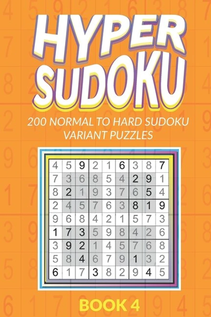 Hyper Sudoku 200 Normal to Hard Sudoku Variant Puzzles Book