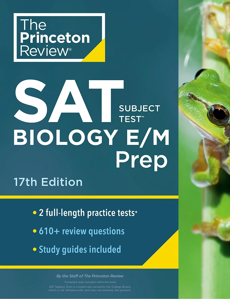 Princeton Review SAT Subject Test Biology E/M Prep, 17th Edition: Practice Tests + Content Strategies & Techniques