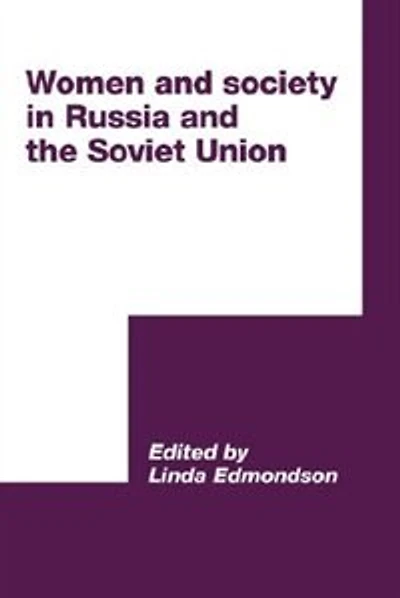 Women and Society Russia the Soviet Union