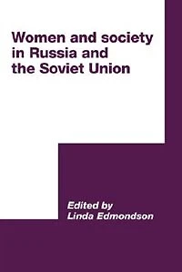 Women and Society Russia the Soviet Union