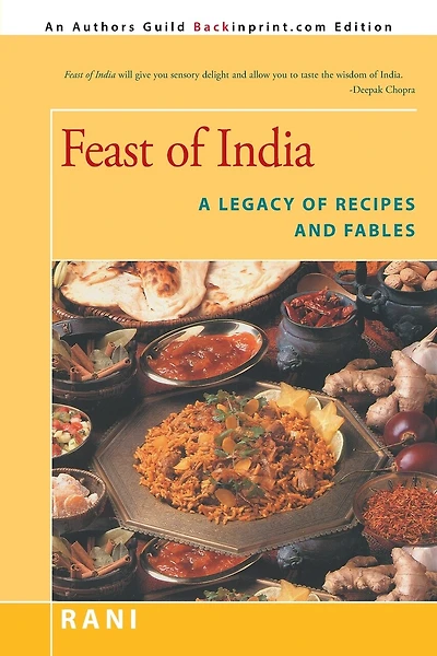 Feast of India: A Legacy of Recipes and Fables