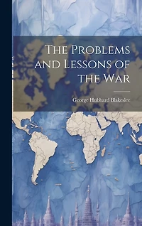 The Problems and Lessons of the War