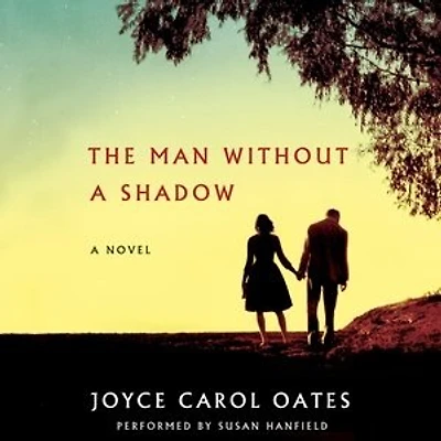 The Man Without a Shadow: A Novel