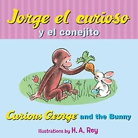Jorge el curioso y conejito: Curious George and the Bunny (Spanish Edition)
