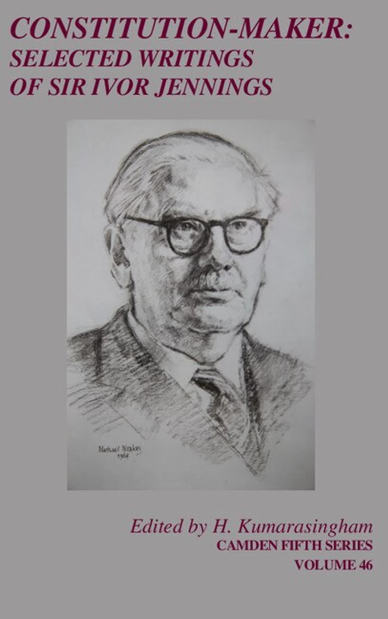 Constitution-Maker: Selected Writings of Sir Ivor Jennings