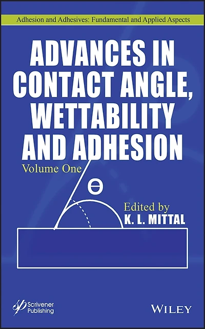 Advances Contact Angle, Wettability and Adhesion, Volume 4