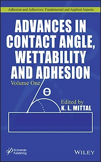 Advances Contact Angle, Wettability and Adhesion, Volume 4