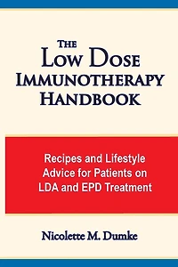 The Low Dose Immunotherapy Handbook: Recipes and Lifestlye Advice for Patients on LDA and EPD Treatment