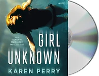 Girl Unknown: A Novel