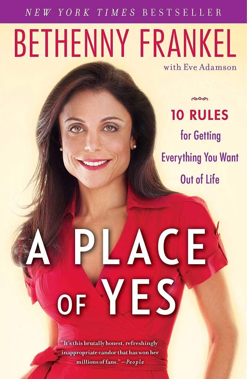 A Place of Yes: 10 Rules for Getting Everything You Want Out Life