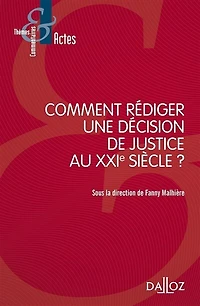 Comment rédiger une décision de justice au XXIe siècle ?