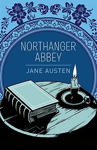 ARC CLASSICS NORTHANGER ABBEY