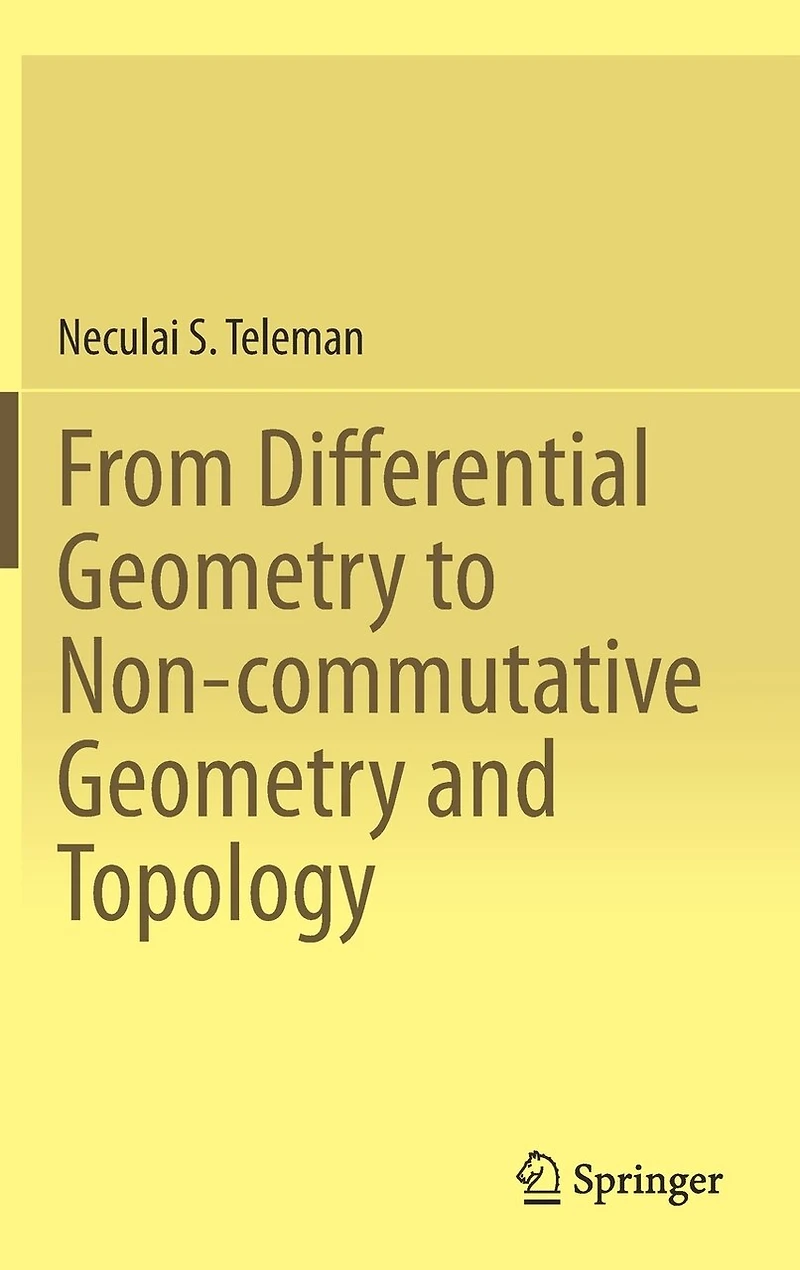 From Differential Geometry to Non-commutative and Topology