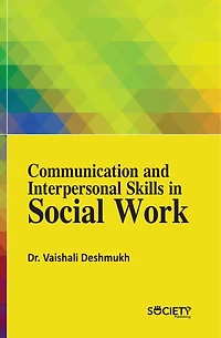 Communication and Interpersonal Skills in Social Work