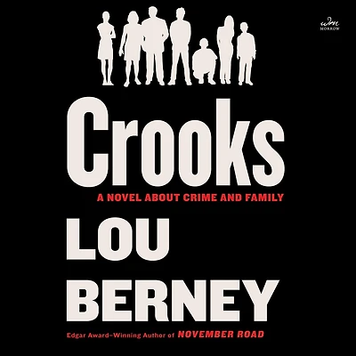 Crooks: A Novel About Crime and Family