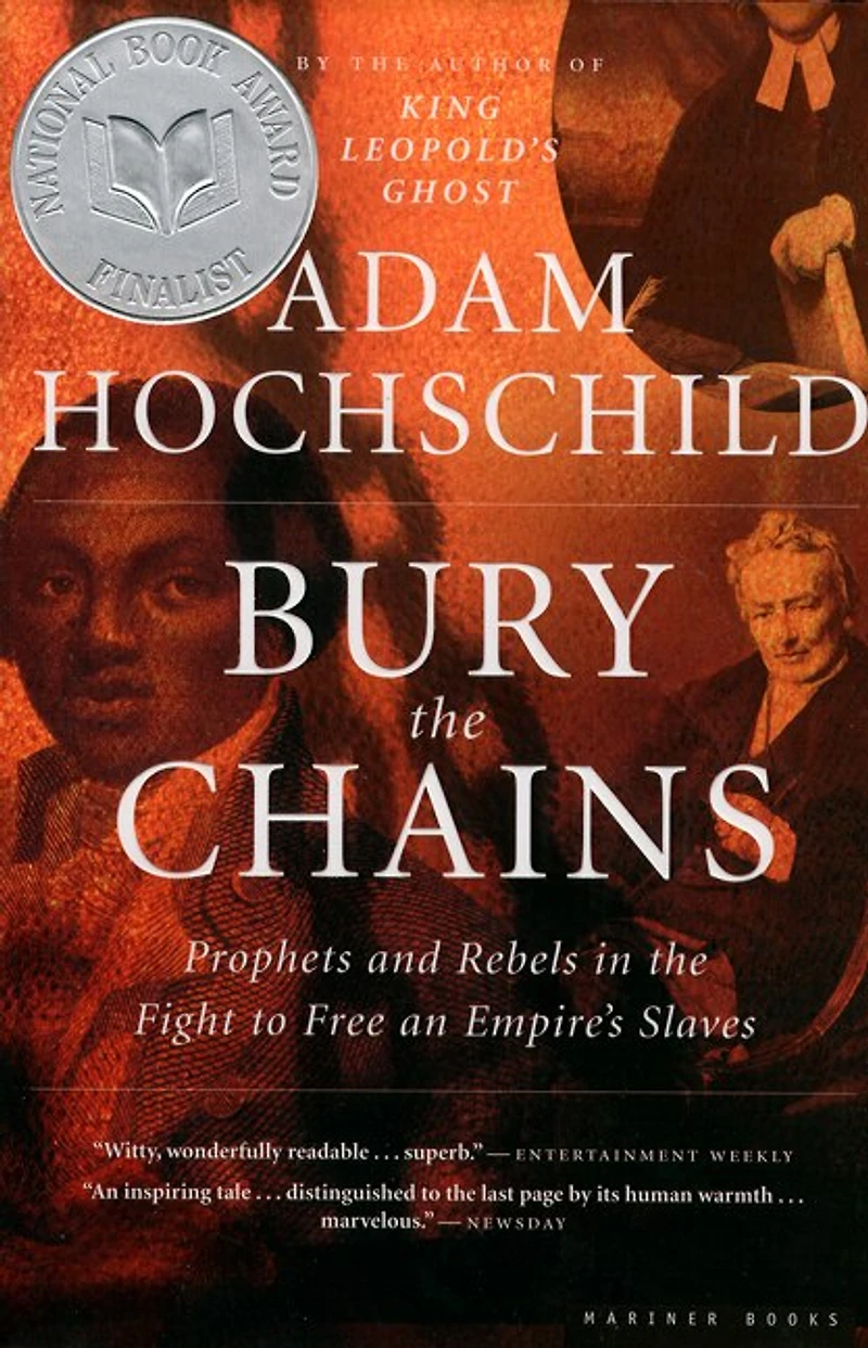 Bury the Chains: Prophets and Rebels Fight to Free an Empire's Slaves
