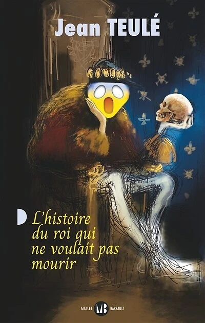 L' histoire du roi qui ne voulait pas mourir