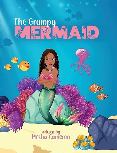 The Grumpy Mermaid: Mermaid Story Books For Girls 3-5, Kid's Book On Kindness