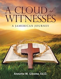 A Cloud of Witnesses: Jamerican Journey