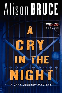 A Cry the Night: Gary Goodhew Mystery